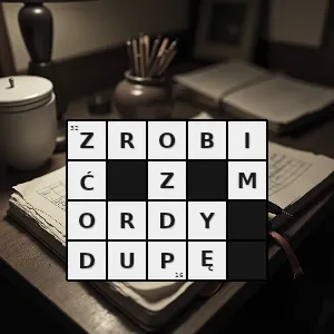 Hasło krzyżówkowe obiecać coś i nie dotrzymać obietnicy powiedzieć coś innego i zrobić lub zamierzać zrobić coś innego - zrobić z mordy dupę – rozwiązanie, synonimy, podpowiedzi i definicje krzyżówkowe